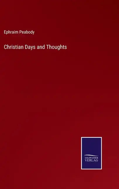Christian Days and Thoughts - Hardcover