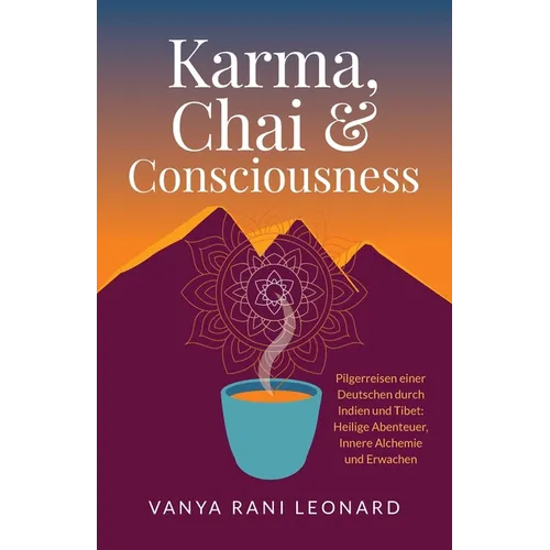Karma, Chai & Consciousness - Paperback