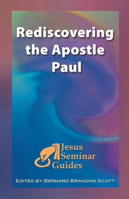 Rediscovering the Apostle Paul - Paperback