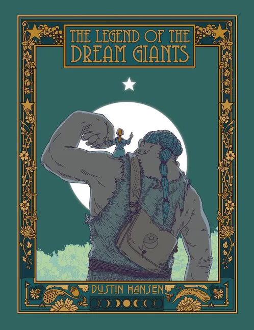 The Legend of the Dream Giants - Hardcover