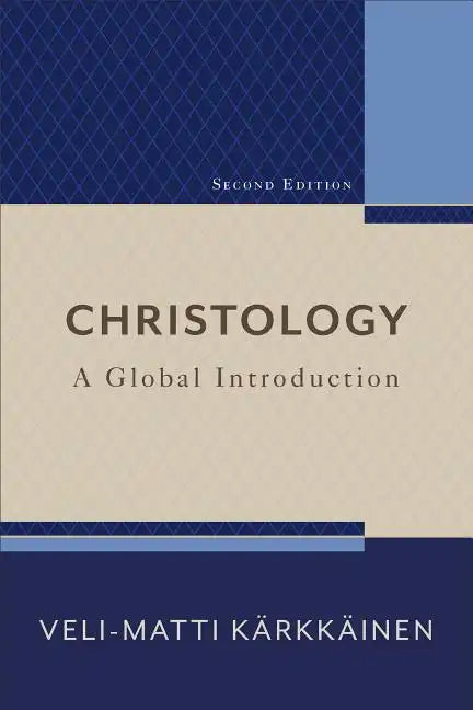 Christology: A Global Introduction - Paperback