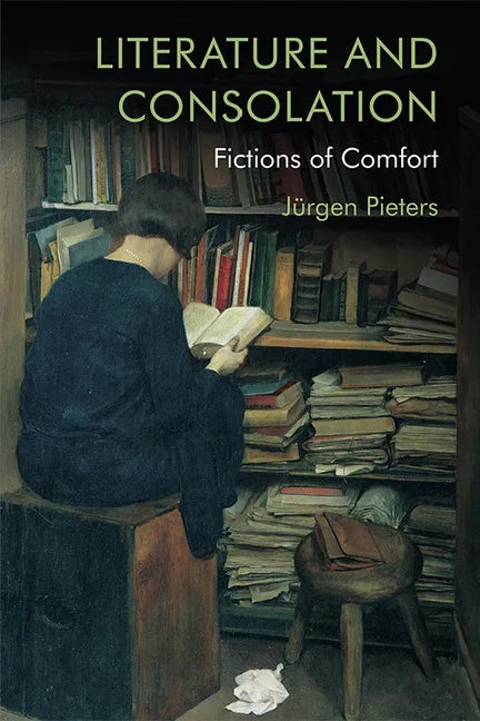 Literature and Consolation: Fictions of Comfort - Paperback