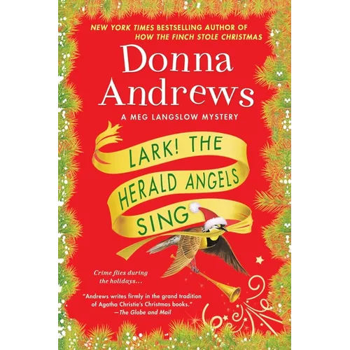 Lark! the Herald Angels Sing: A Meg Langslow Mystery - Paperback