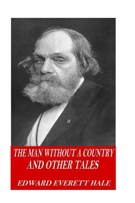The Man Without a Country and Other Tales - Paperback