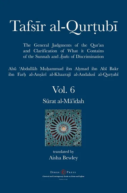Tafsir al-Qurtubi Vol. 6: Sūrat al-Mā'idah - Hardcover