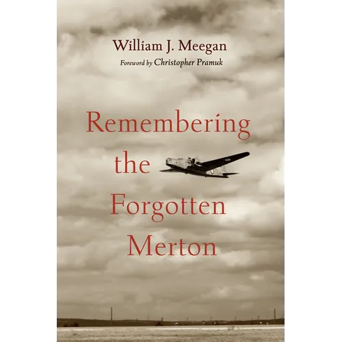 Remembering the Forgotten Merton - Hardcover
