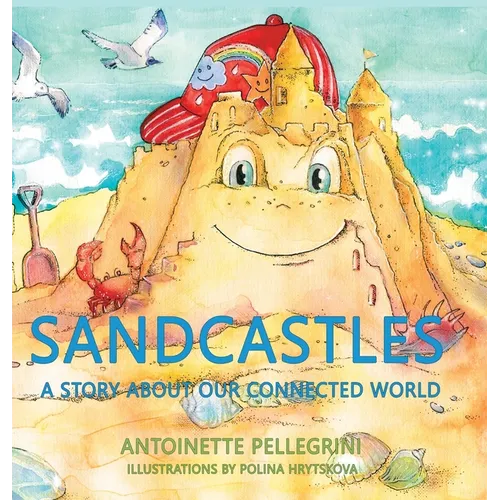 Sandcastles: A Story About Our Connected World - Hardcover