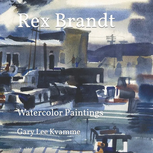 Rex Brandt: Watercolor Paintings - Paperback