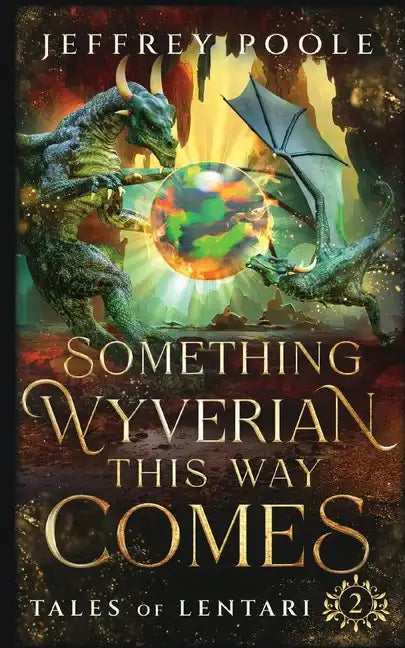 Something Wyverian This Way Comes - Paperback
