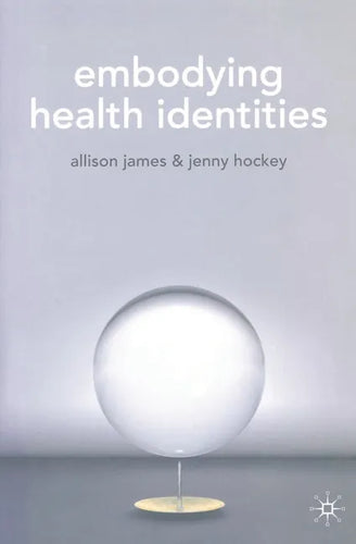 Embodying Health Identities - Paperback