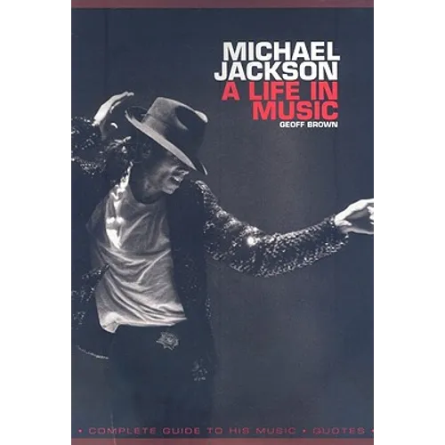 Michael Jackson: A Life in Music - Paperback