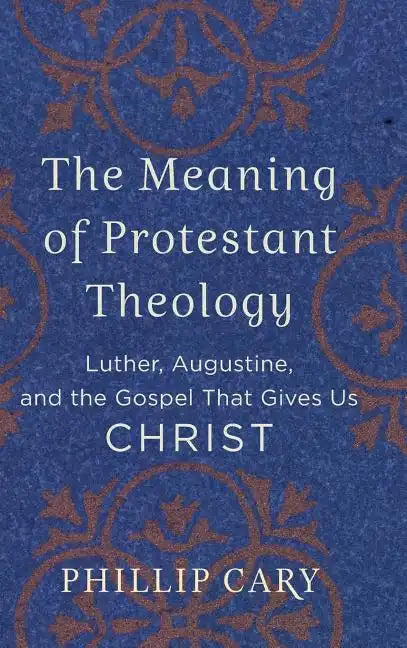 Meaning of Protestant Theology - Hardcover