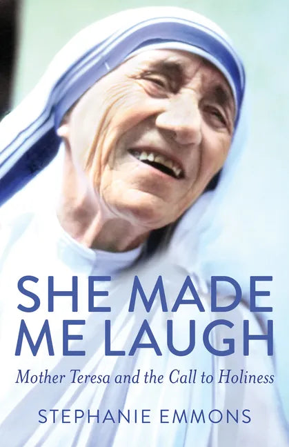 She Made Me Laugh: Mother Teresa and the Call to Holiness - Paperback