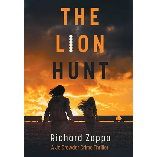 The Lion Hunt - Hardcover