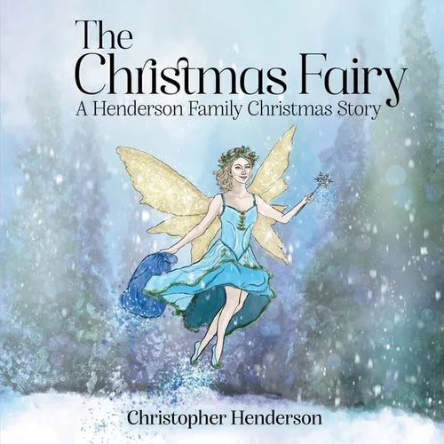 The Christmas Fairy: A Henderson Family Christmas Story - Paperback