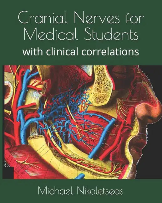 Cranial Nerves for Medical Students: with clinical correlations - Paperback