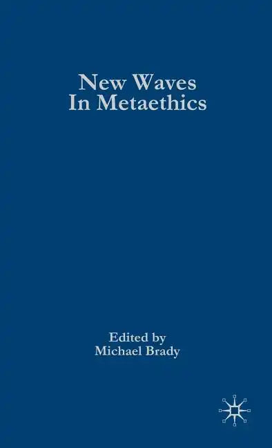New Waves in Metaethics - Hardcover