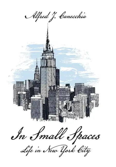In Small Spaces: Life in New York City - Hardcover