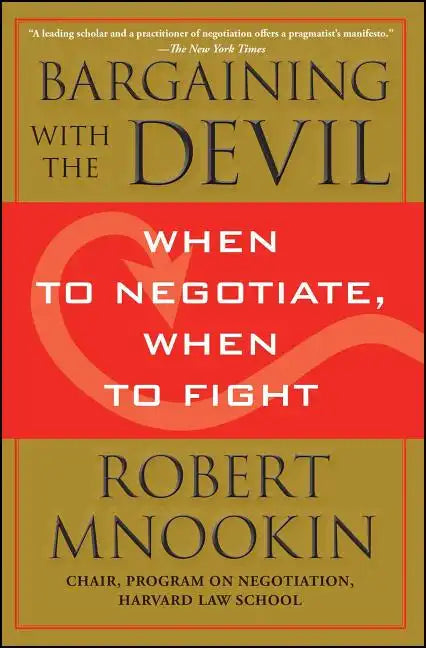Bargaining with the Devil: When to Negotiate, When to Fight - Paperback