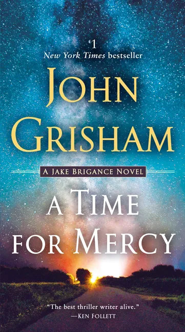 A Time for Mercy: A Jake Brigance Novel - Paperback