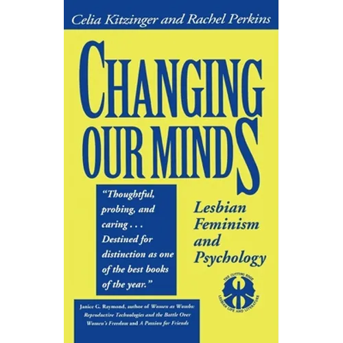 Changing Our Minds: Lesbian Feminism and Psychology - Paperback