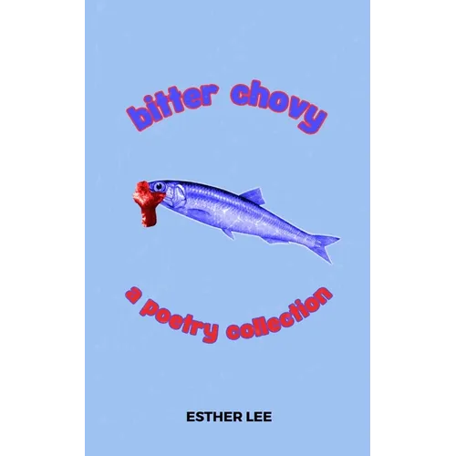 Bitter Chovy - Paperback