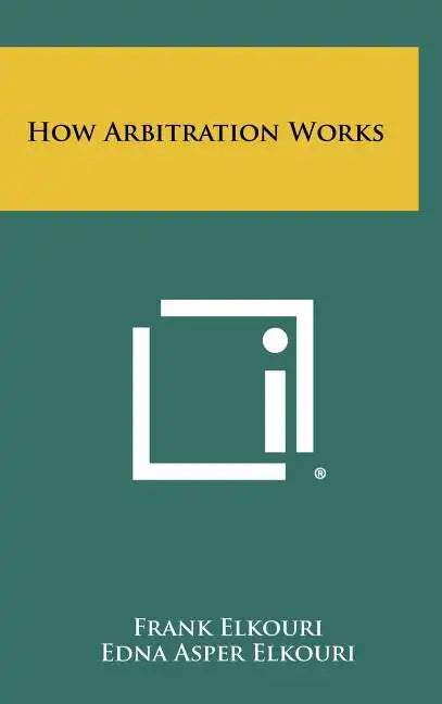 How Arbitration Works - Hardcover