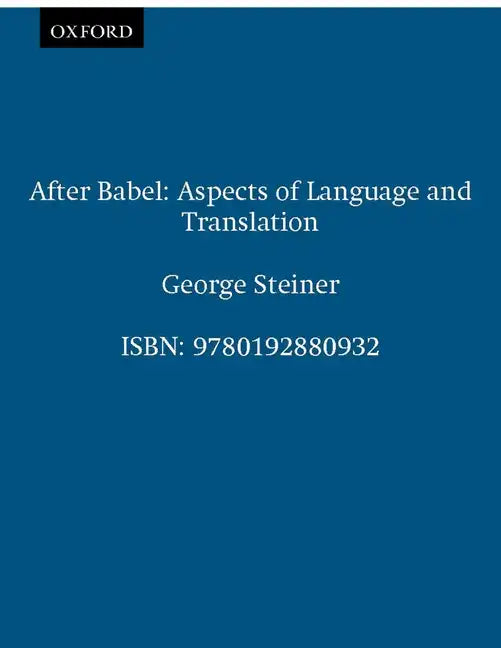 After Babel: Aspects of Language and Translation - Paperback