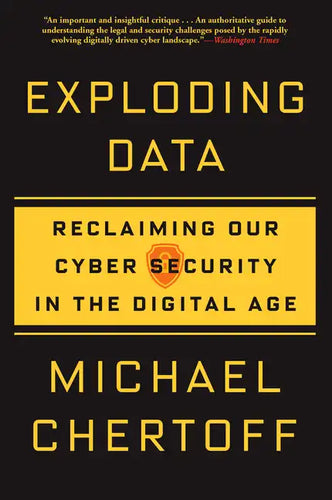 Exploding Data: Reclaiming Our Cyber Security in the Digital Age - Paperback
