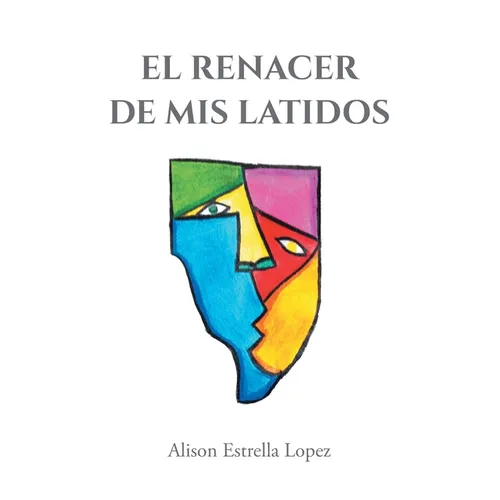 El Renacer de mis latidos - Paperback