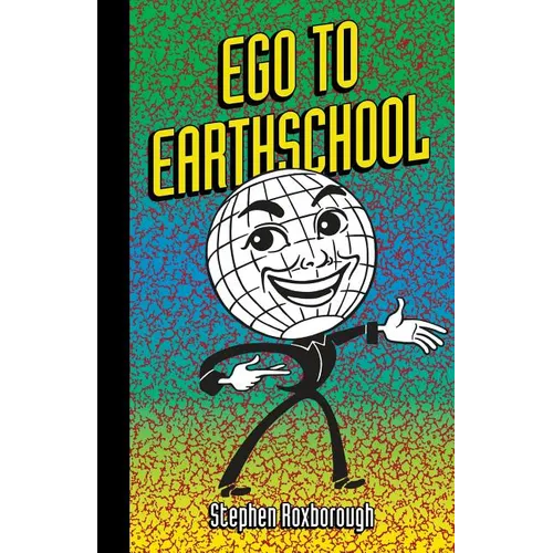 Ego To Earthschool - Paperback