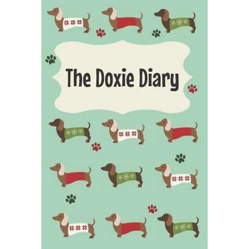 The Doxie Diary: For Dachshund Owners - Paperback