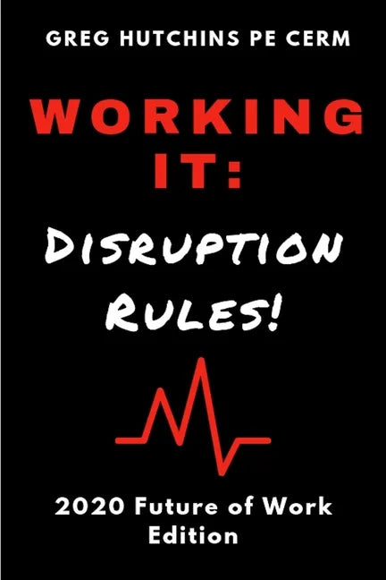 Working It: Disruption Rules: 2020 Edition - Paperback