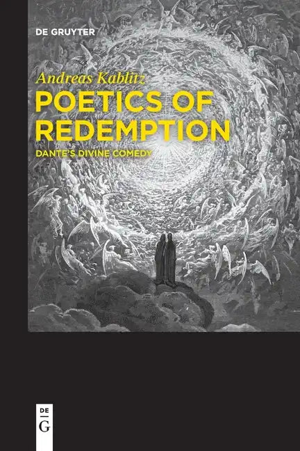 Poetics of Redemption: Dante's Divine Comedy - Paperback