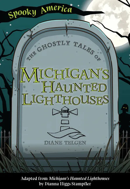 The Ghostly Tales of Michigan's Haunted Lighthouses - Paperback