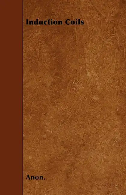 Induction Coils - Paperback