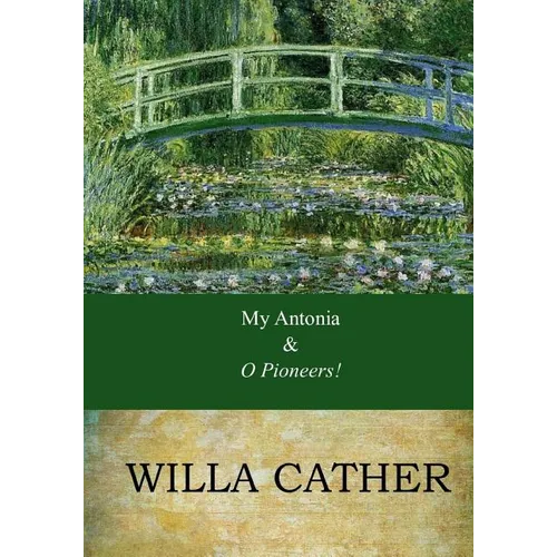 My Antonia and O Pioneers!: Combo Book - Paperback