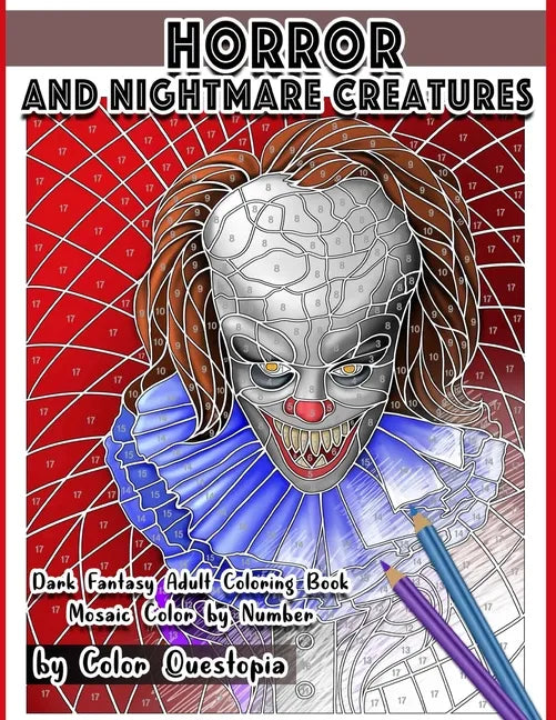 Horror and Nightmare Creatures Mosaic Color by Number Dark Fantasy Adult Coloring Book - Paperback