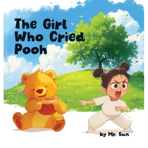The Girl Who Cried Pooh: Winnie the Pooh joins this twist on Aesop's fable 
