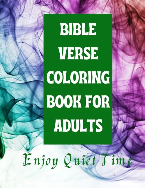 Bible Verse Coloring Book for Adults: Enjoy Quiet Time - Paperback