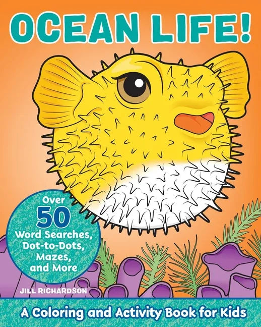 Ocean Life!: A Coloring and Activity Book for Kids - Paperback