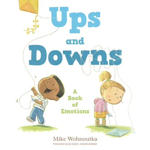 Ups and Downs: A Book of Emotions - Hardcover