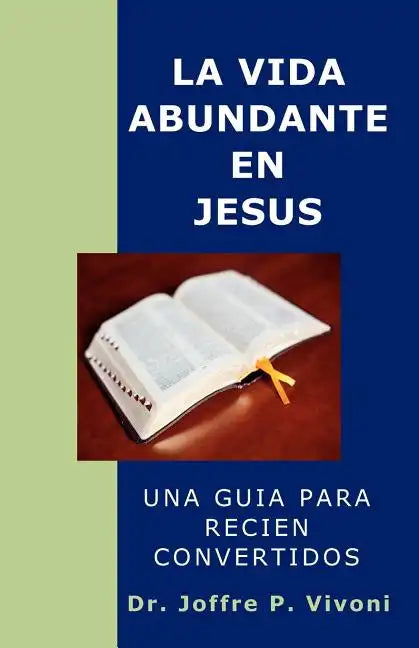 La Vida Abundante en Jesús - Paperback