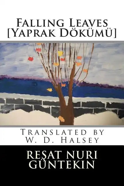 Falling Leaves [Yaprak Dokumu] - Paperback