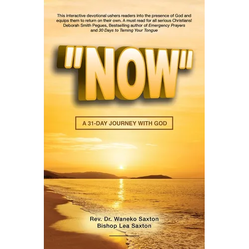 Now: A 31-Day Journey with God - Paperback