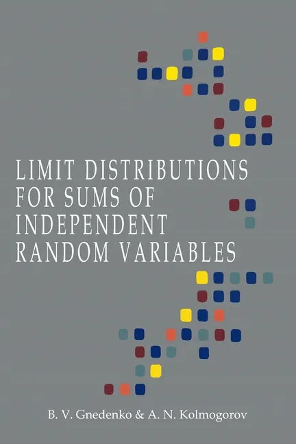 Limit Distributions for Sums of Independent Random Variables - Paperback