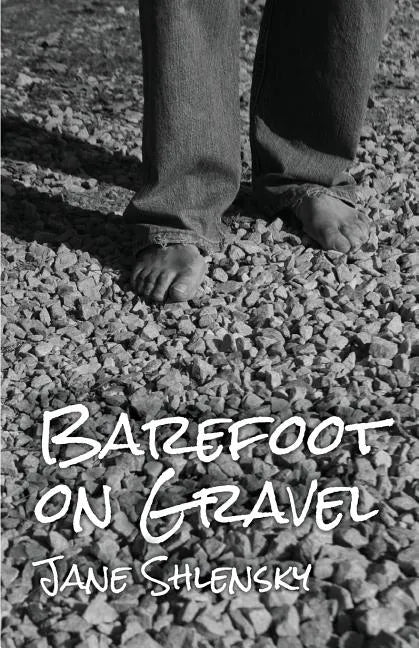 Barefoot on Gravel - Paperback