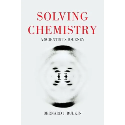 Solving Chemistry: A Scientist's Journey - Paperback