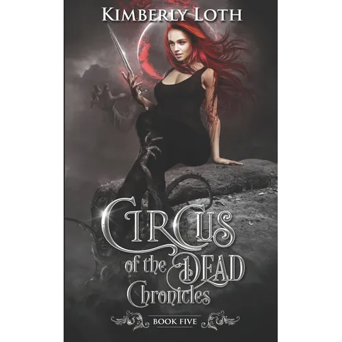 Circus of the Dead Chronicles: Book 5 - Paperback