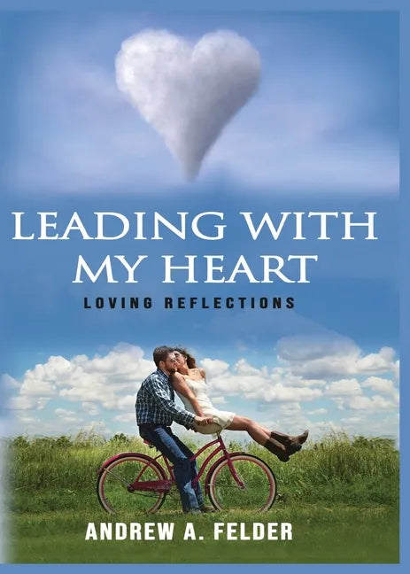 Leading With My Heart - Paperback